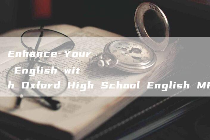 Enhance Your English with Oxford High School English MP3