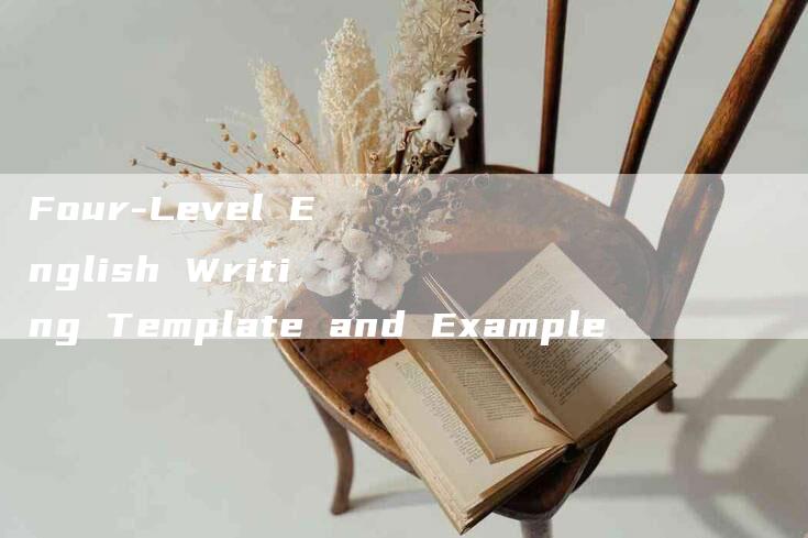 Four-Level English Writing Template and Example