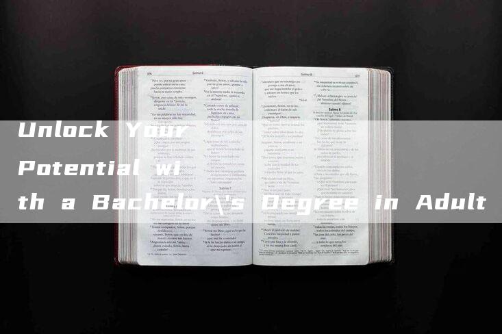 Unlock Your Potential with a Bachelor