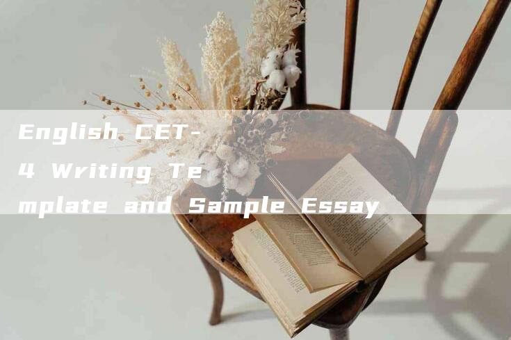 English CET-4 Writing Template and Sample Essay