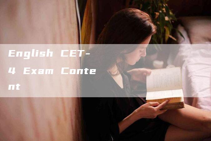 English CET-4 Exam Content