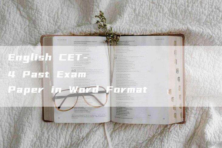 English CET-4 Past Exam Paper in Word Format