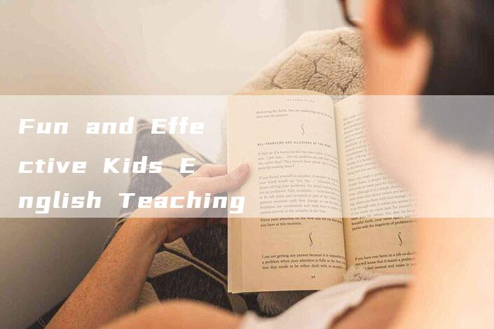 Fun and Effective Kids English Teaching