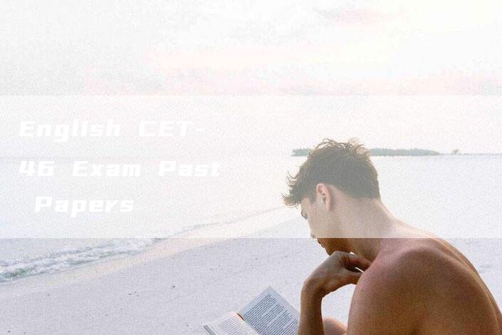 English CET-46 Exam Past Papers