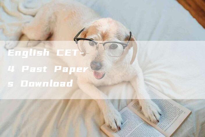 English CET-4 Past Papers Download