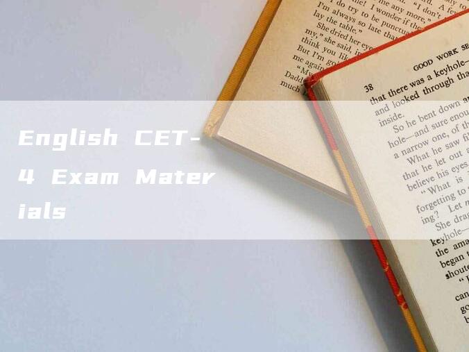 English CET-4 Exam Materials