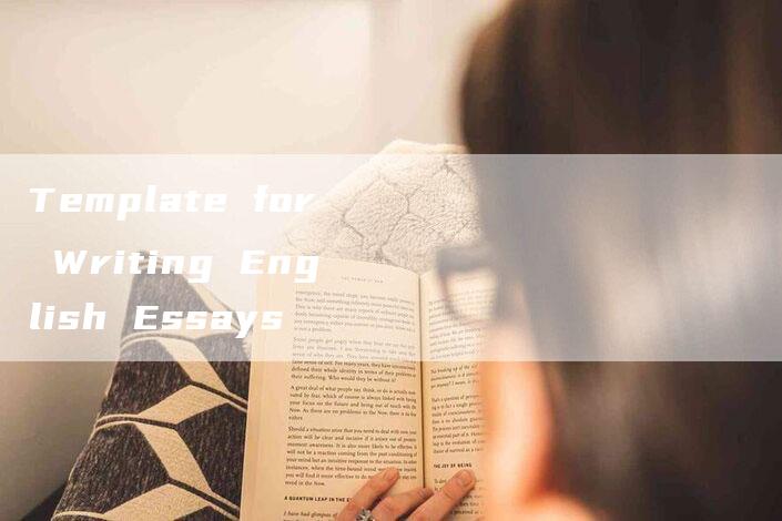 Template for Writing English Essays