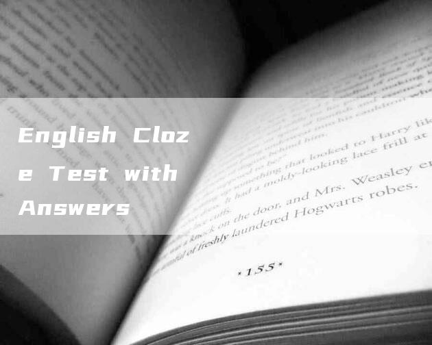 English Cloze Test with Answers