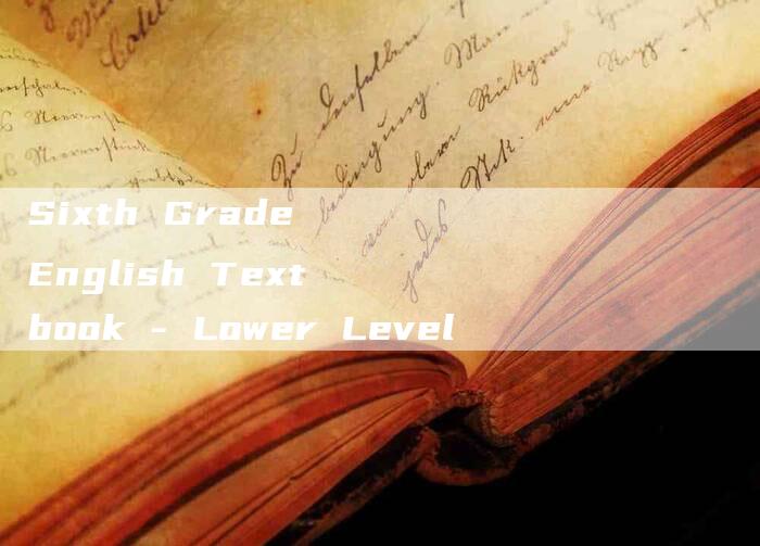 Sixth Grade English Textbook - Lower Level