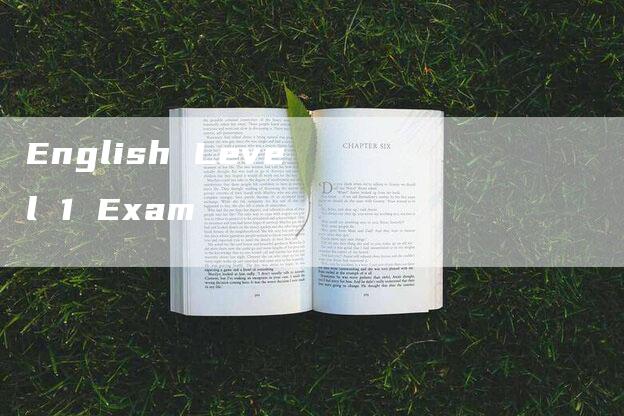 English Level 1 Exam