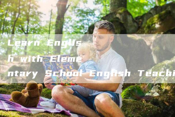 Learn English with Elementary School English Teaching Videos