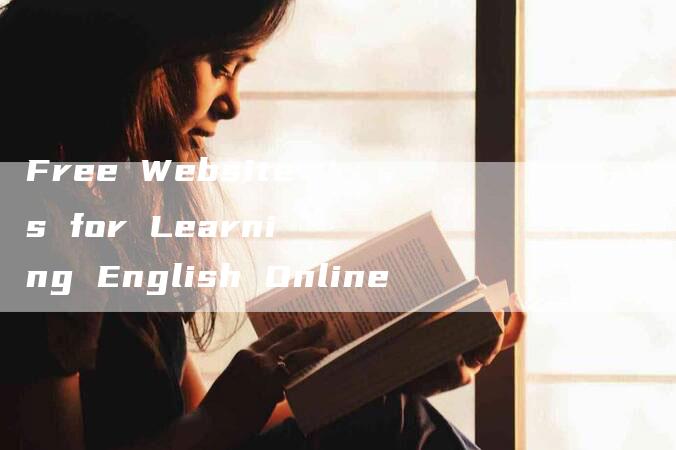 Free Websites for Learning English Online