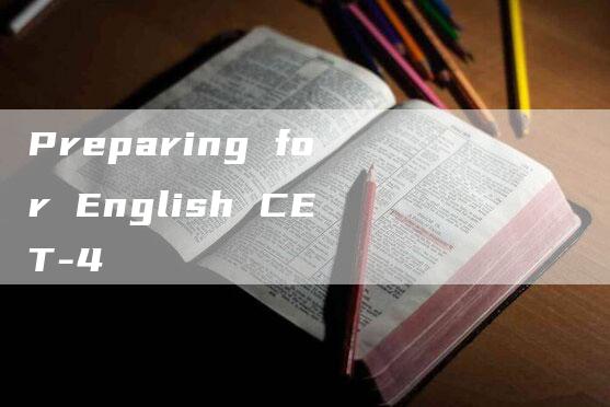 Preparing for English CET-4